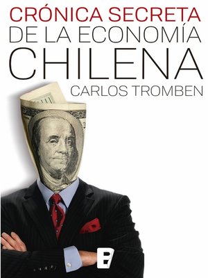 cover image of Crónica secreta de la economía chilena
